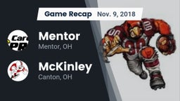 Recap: Mentor  vs. McKinley  2018