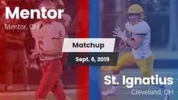 Matchup: Mentor  vs. St. Ignatius  2019