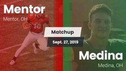 Matchup: Mentor  vs. Medina  2019