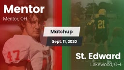 Matchup: Mentor  vs. St. Edward  2020