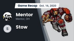 Recap: Mentor  vs. Stow 2020