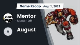 Recap: Mentor  vs. August 2021