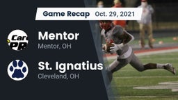 Recap: Mentor  vs. St. Ignatius  2021