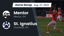 Recap: Mentor  vs. St. Ignatius  2022