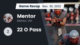Recap: Mentor  vs. 22 O Pass 2022