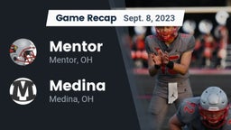 Recap: Mentor  vs. Medina  2023