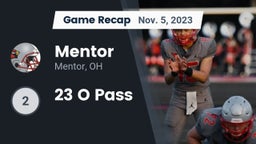 Recap: Mentor  vs. 23 O Pass 2023