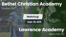 Matchup: Bethel Christian vs. Lawrence Academy  2018