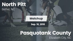 Matchup: North Pitt High vs. Pasquotank County  2016