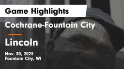 Cochrane-Fountain City  vs Lincoln  Game Highlights - Nov. 30, 2023