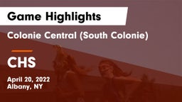 Colonie Central  (South Colonie) vs CHS Game Highlights - April 20, 2022