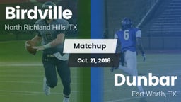 Matchup: Birdville High vs. Dunbar  2016