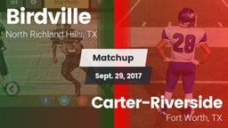 Matchup: Birdville High vs. Carter-Riverside  2017