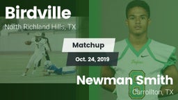 Matchup: Birdville High vs. Newman Smith  2019
