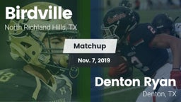Matchup: Birdville High vs. Denton Ryan  2019