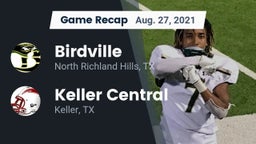 Recap: Birdville  vs. Keller Central  2021