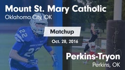 Matchup: Mount St. Mary vs. Perkins-Tryon  2016