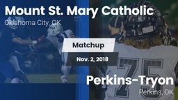 Matchup: Mount St. Mary vs. Perkins-Tryon  2018