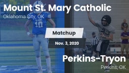Matchup: Mount St. Mary vs. Perkins-Tryon  2020