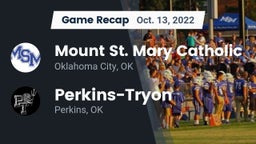 Recap: Mount St. Mary Catholic  vs. Perkins-Tryon  2022