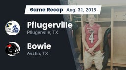Recap: Pflugerville  vs. Bowie  2018