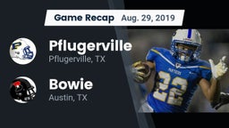 Recap: Pflugerville  vs. Bowie  2019