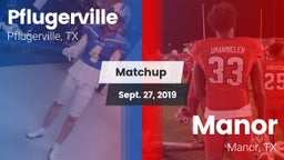 Matchup: Pflugerville High vs. Manor  2019