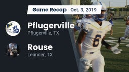 Recap: Pflugerville  vs. Rouse  2019