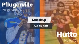 Matchup: Pflugerville High vs. Hutto  2019