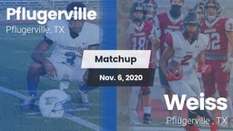Matchup: Pflugerville High vs. Weiss  2020