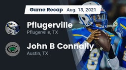 Recap: Pflugerville  vs. John B Connally  2021