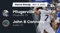 Recap: Pflugerville  vs. John B Connally  2022