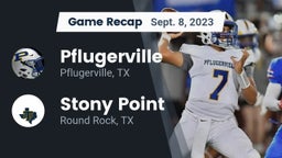 Recap: Pflugerville  vs. Stony Point  2023