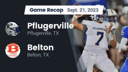 Recap: Pflugerville  vs. Belton  2023
