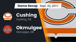 Recap: Cushing  vs. Okmulgee  2017