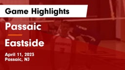Passaic  vs Eastside  Game Highlights - April 11, 2023