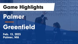 Palmer  vs Greenfield  Game Highlights - Feb. 13, 2023