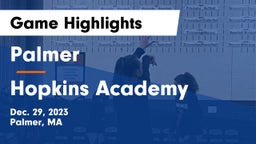 Palmer  vs Hopkins Academy  Game Highlights - Dec. 29, 2023