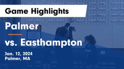 Palmer  vs vs. Easthampton Game Highlights - Jan. 12, 2024