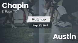 Matchup: Chapin  vs. Austin 2016