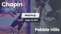 Matchup: Chapin  vs. Pebble Hills 2017