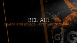 Chapin football highlights Bel Air