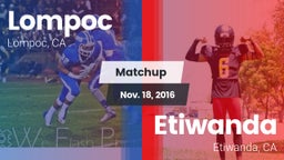 Matchup: Lompoc  vs. Etiwanda  2016