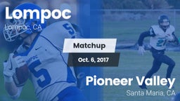 Matchup: Lompoc  vs. Pioneer Valley  2017