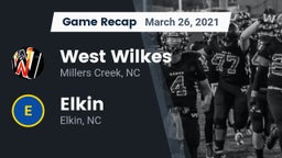 Recap: West Wilkes  vs. Elkin  2021