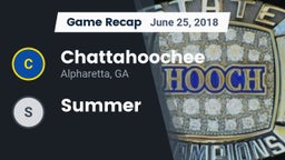 Recap: Chattahoochee  vs. Summer 2018