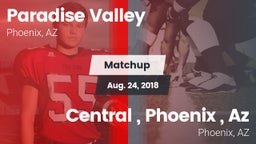 Matchup: Paradise Valley vs. Central  , Phoenix , Az 2018