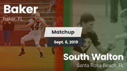 Matchup: Baker  vs. South Walton  2019