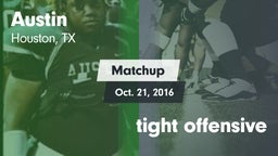 Matchup: Austin  vs. tight offensive 2016