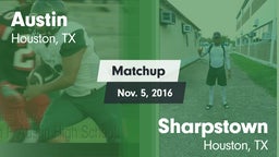 Matchup: Austin  vs. Sharpstown  2016
